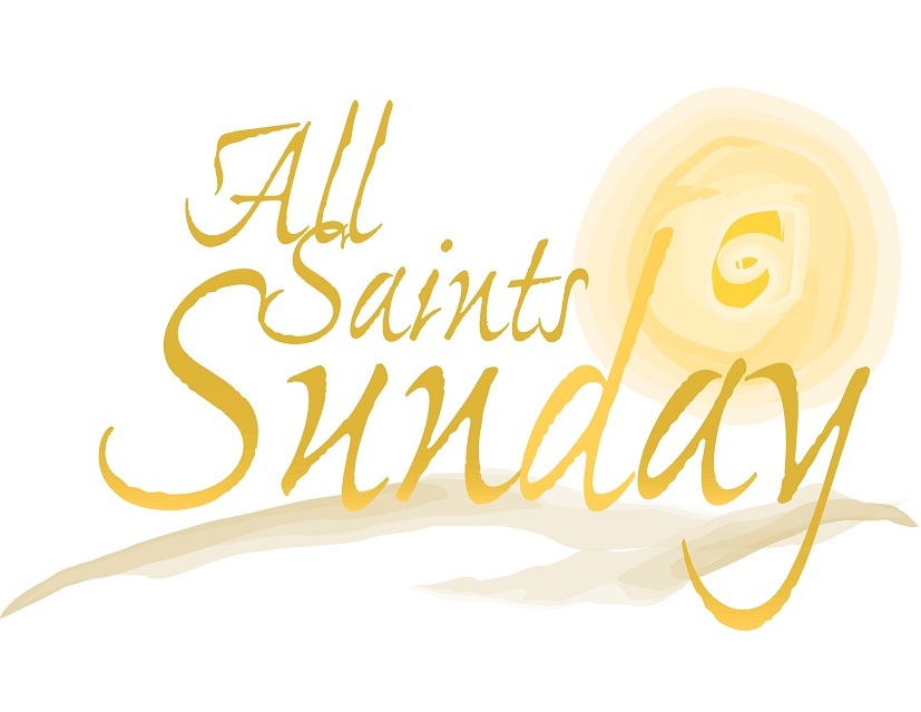 All Saints Sunday All Saints Sunday